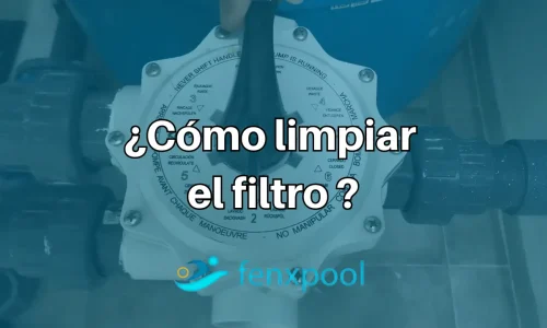 como limpiar el filtro de la piscina