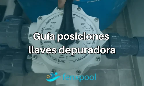 cuales son las posiciones de llaves de una depuradora de piscinas